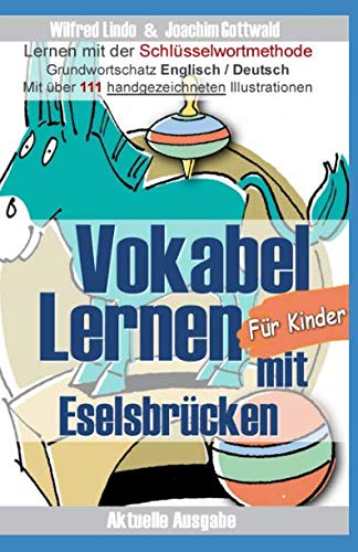 Vokabel Lernen mit Eselsbrücken für Kinder. Lernen mit der Schlüsselwortmethode. Grundwortschatz Englisch / Deutsch